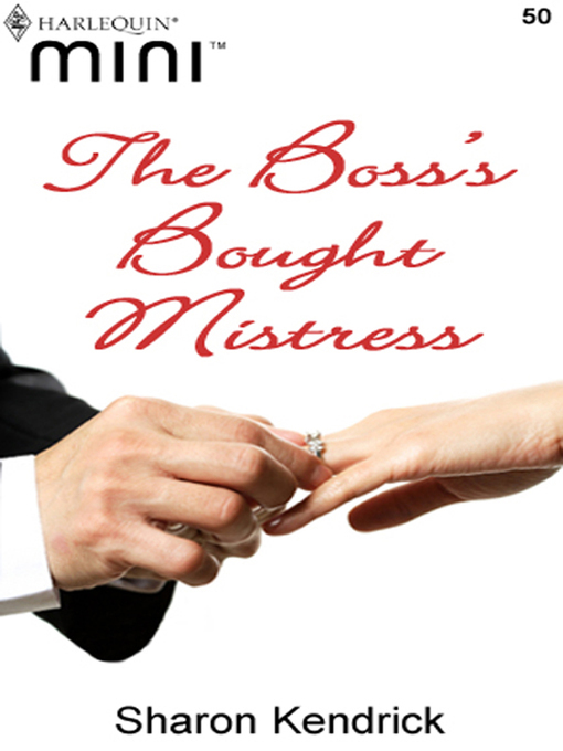 Title details for The Boss's Bought Mistress by Sharon Kendrick - Wait list
